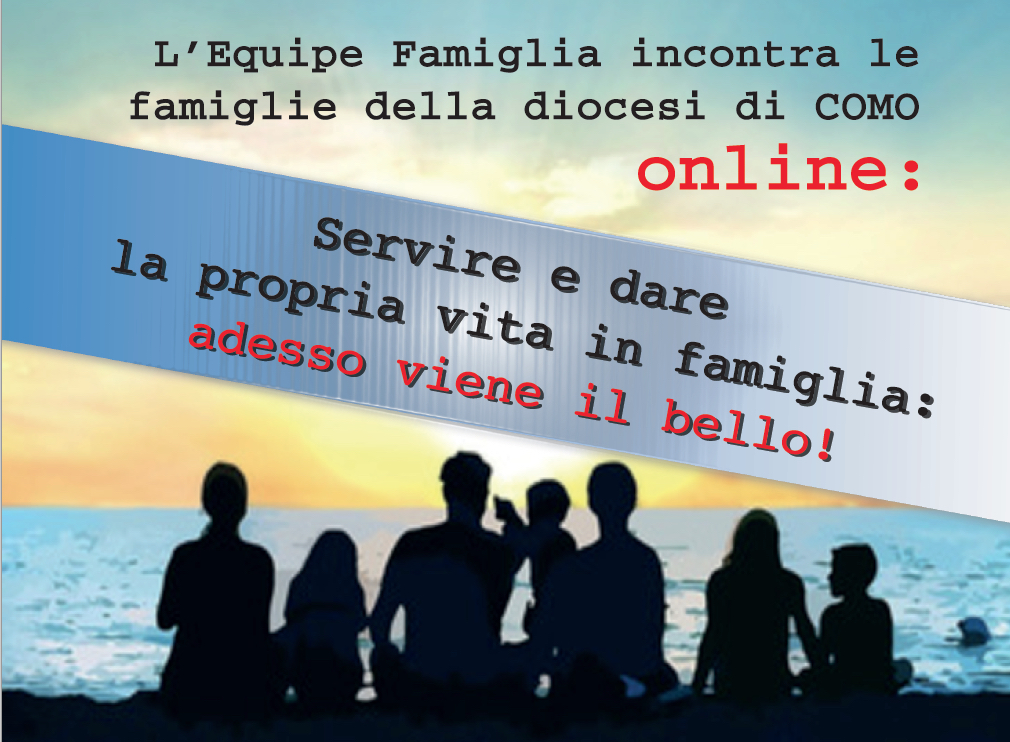 Servire e donarsi in famiglia:incontro on line il 7 novembre